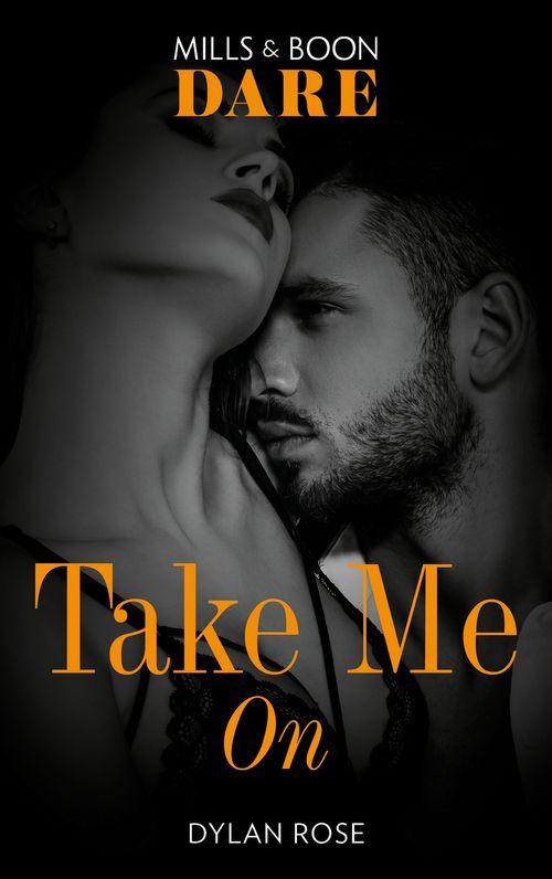 The Business of Pleasure - Take Me On (Mills &amp; Boon Dare) (The Business of Pleasure, Book 3)