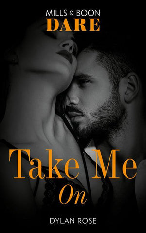 The Business of Pleasure - Take Me On (Mills &amp; Boon Dare) (The Business of Pleasure, Book 3)