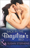 Back In The Brazilian's Bed (Mills & Boon Modern) (Hot Brazilian Nights!, Book 4) (9781472099167)