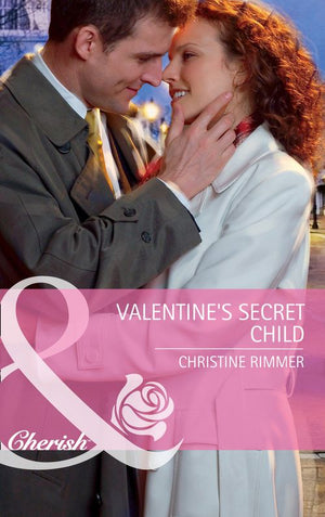 Bravo Family Ties - Valentine&#39;s Secret Child (Mills &amp; Boon Cherish) (Bravo Family Ties, Book 9): First edition