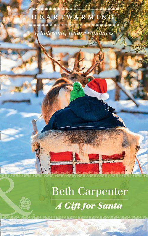A Northern Lights Novel - A Gift For Santa (Mills &amp; Boon Heartwarming) (A Northern Lights Novel, Book 2)