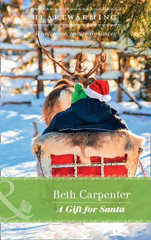 A Northern Lights Novel - A Gift For Santa (Mills &amp; Boon Heartwarming) (A Northern Lights Novel, Book 2)