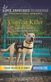 Copycat Killer (Mills & Boon Love Inspired Suspense) (True Blue K-9 Unit: Brooklyn, Book 1) (9780008906689)
