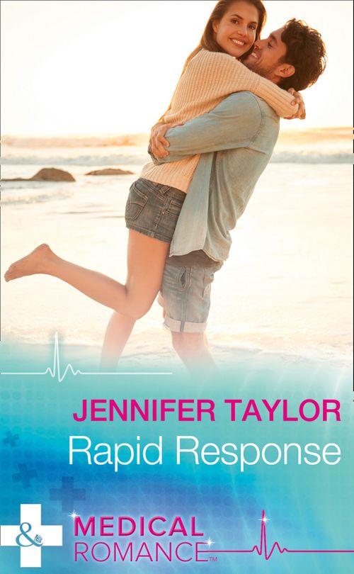 The A and E - Rapid Response (Mills &amp; Boon Medical) (The A and E, Book 15)