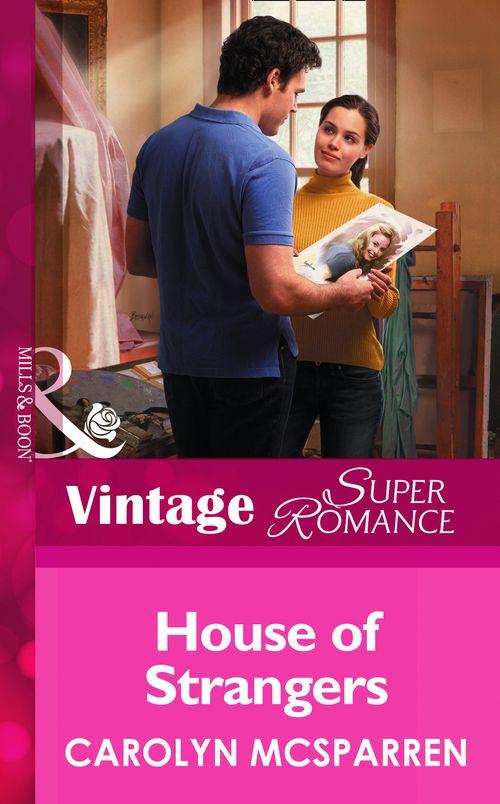 House of Strangers (Mills &amp; Boon Vintage Superromance): First edition