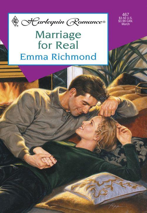 Marriage For Real (Mills &amp; Boon Cherish): First edition