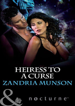 Hearts of Stone - Heiress to a Curse (Mills &amp; Boon Nocturne) (Hearts of Stone, Book 5): First edition