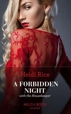 A Forbidden Night With The Housekeeper (Mills &amp; Boon Modern)