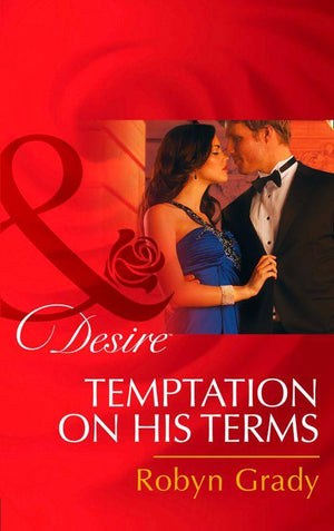 The Hunter Pact - Temptation on His Terms (Mills &amp; Boon Desire) (The Hunter Pact, Book 2): First edition