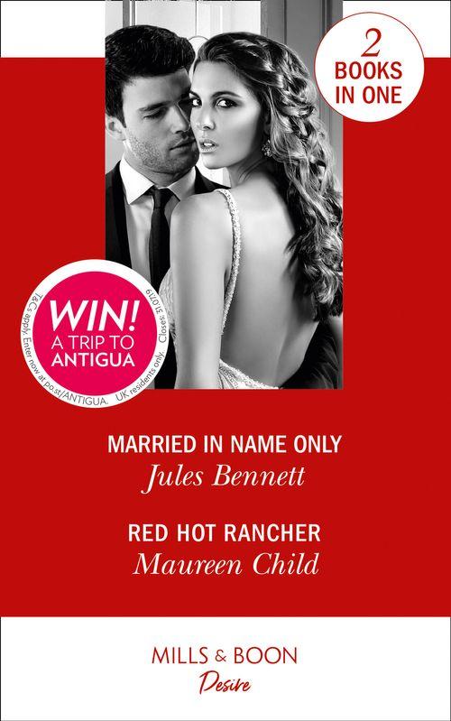 Married In Name Only: Married in Name Only / Red Hot Rancher