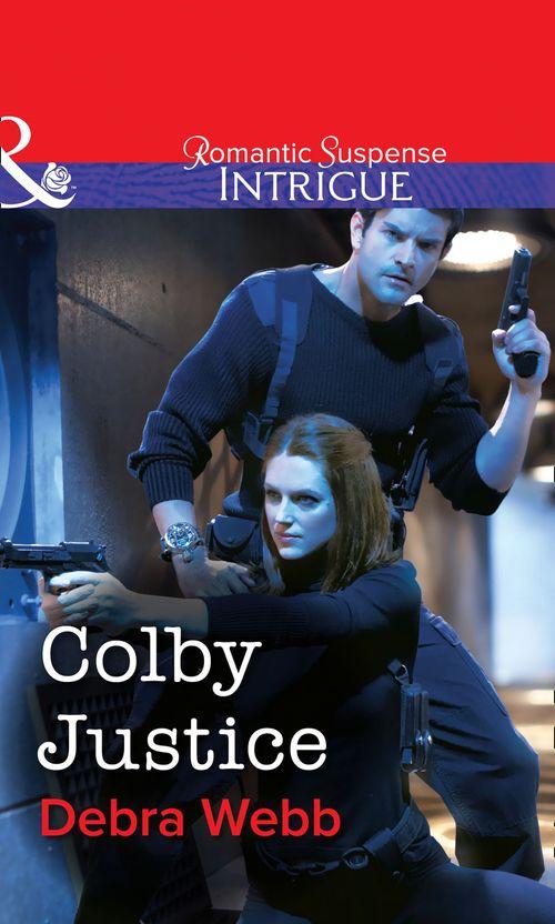 Colby Justice (Mills &amp; Boon Intrigue): First edition