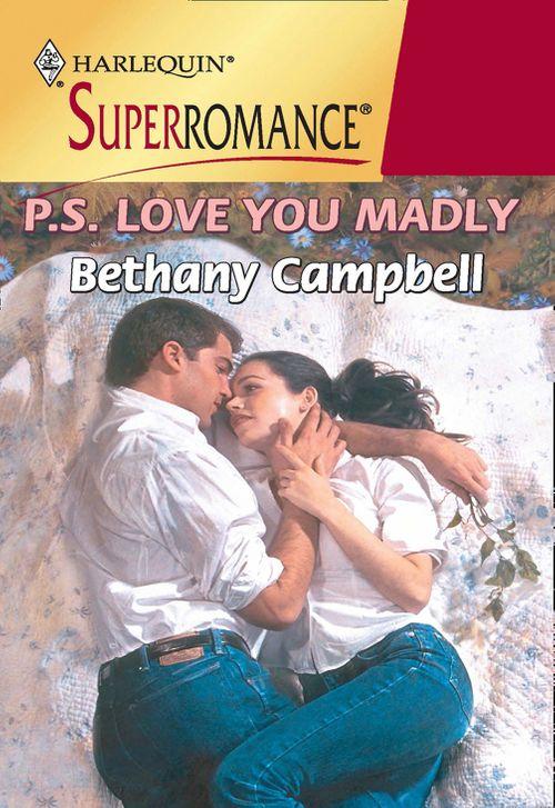 P.s. Love You Madly (Mills &amp; Boon Vintage Superromance): First edition
