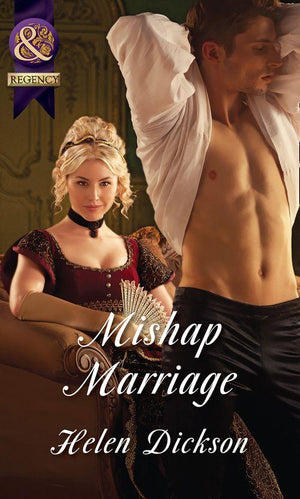 Mishap Marriage (Mills &amp; Boon Historical): First edition