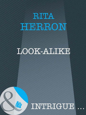 Look-Alike (Mills &amp; Boon Intrigue): First edition