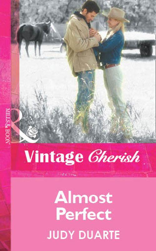 Almost Perfect (Mills &amp; Boon Vintage Cherish): First edition
