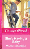 She's Having a Baby (Mills & Boon Vintage Cherish): First edition (9781472082695)