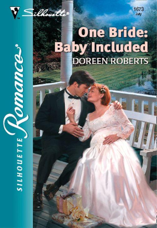 One Bride: Baby Included (Mills &amp; Boon Silhouette): First edition