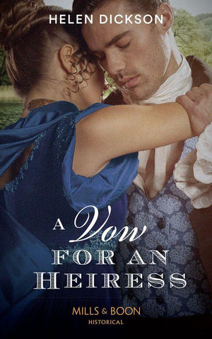 A Vow For An Heiress (Mills &amp; Boon Historical)