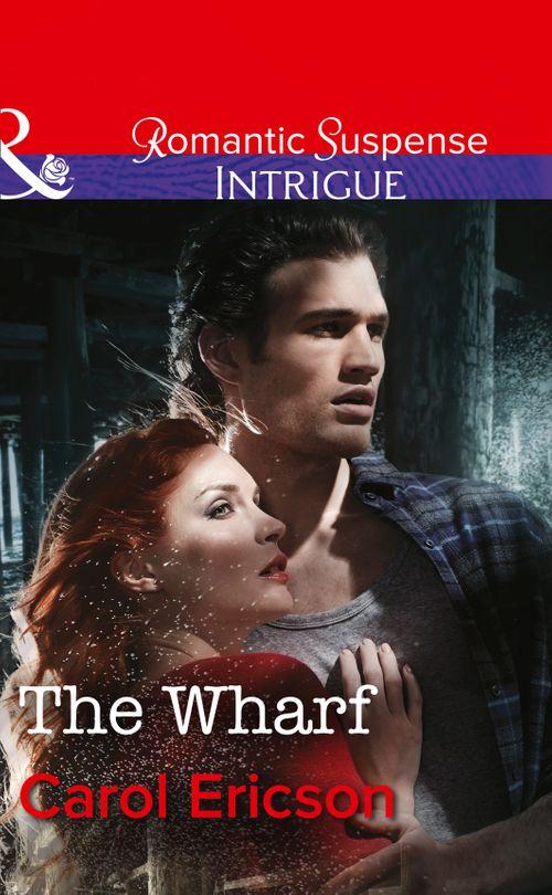 Brody Law - The Wharf (Mills &amp; Boon Intrigue) (Brody Law, Book 3): Third edition