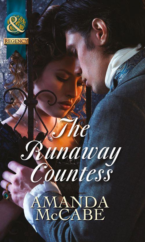 Bancrofts of Barton Park - The Runaway Countess (Mills &amp; Boon Historical) (Bancrofts of Barton Park, Book 1): First edition