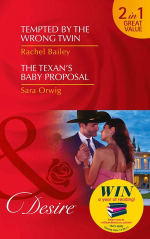Tempted By The Wrong Twin: Tempted by the Wrong Twin (Texas Cattleman’s Club: Blackmail, Book 8) / The Texan&#39;s Baby Proposal (Callahan&#39;s Clan, Book 4)