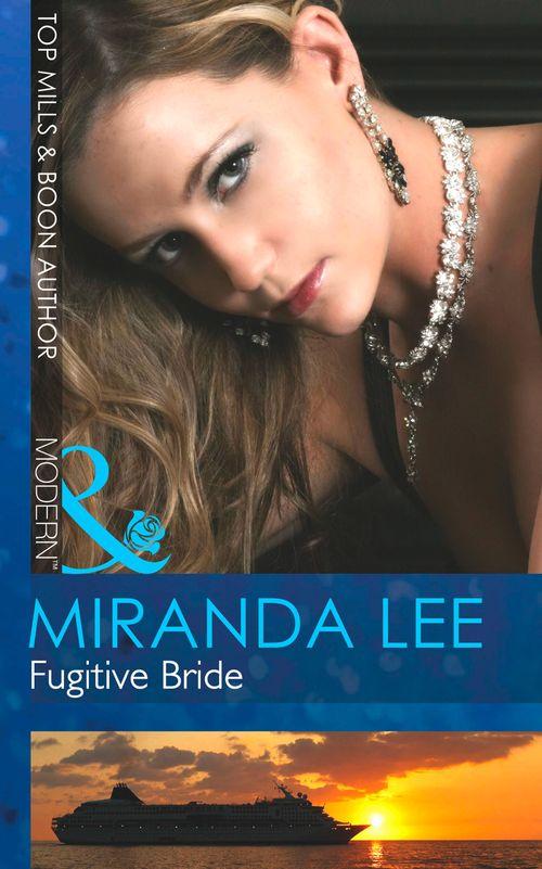Fugitive Bride (Mills &amp; Boon Modern): First edition