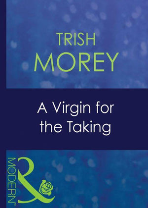 Ruthless - A Virgin For The Taking (Mills &amp; Boon Modern) (Ruthless, Book 7): First edition