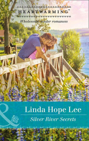 Silver River Secrets (Mills &amp; Boon Heartwarming)