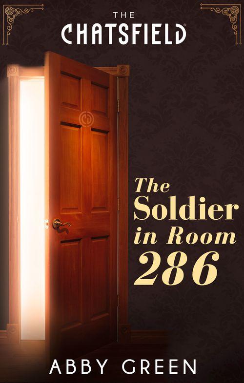 A Chatsfield Short Story - The Soldier in Room 286 (A Chatsfield Short Story, Book 1): First edition