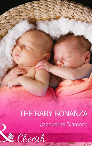 Safe Harbor Medical - The Baby Bonanza (Mills &amp; Boon Cherish) (Safe Harbor Medical, Book 15): First edition