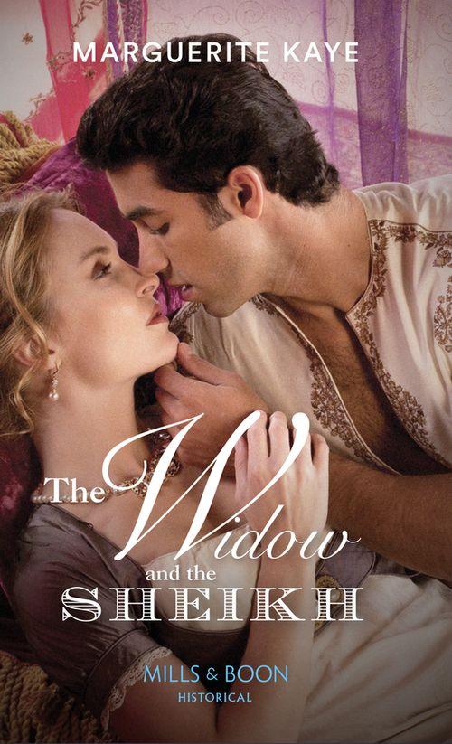The Widow And The Sheikh (Mills & Boon Historical) (Hot Arabian Nights, Book 1) (9781474042253)