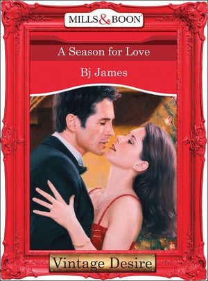Men of Belle Terre - A Season For Love (Mills &amp; Boon Desire) (Men of Belle Terre, Book 1): First edition