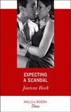 Expecting A Scandal (Mills & Boon Desire) (Texas Cattleman's Club: The Impostor, Book 4) (9781474076340)