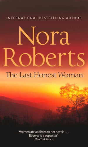 O&#39;Hurleys - The Last Honest Woman (O&#39;Hurleys, Book 1): First edition