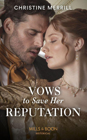 Vows To Save Her Reputation (Mills &amp; Boon Historical)