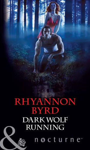 Bloodrunners - Dark Wolf Running (Mills &amp; Boon Nocturne) (Bloodrunners, Book 5): First edition