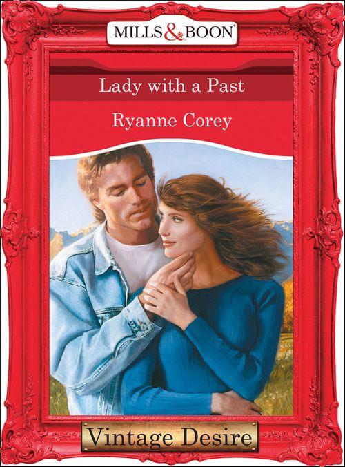 Lady With A Past (Mills &amp; Boon Desire): First edition