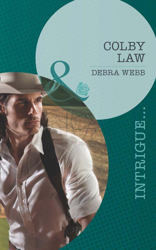 Colby, TX - Colby Law (Mills &amp; Boon Intrigue) (Colby, TX, Book 1): First edition