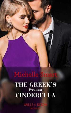 The Greek's Pregnant Cinderella (Mills & Boon Modern) (Cinderella Seductions, Book 2) (9781474087926)
