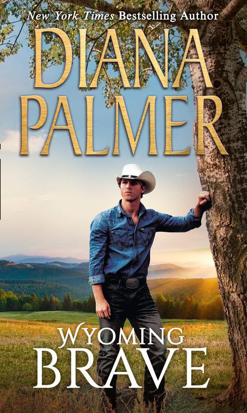 Wyoming Men - Wyoming Brave (Wyoming Men, Book 6)