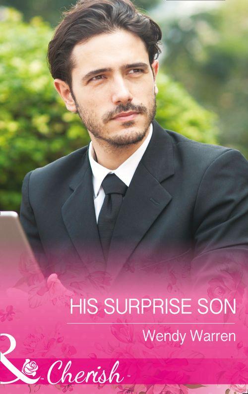 His Surprise Son (Mills & Boon Cherish) (The Men of Thunder Ridge, Book 1) (9781474041348)