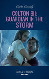 Colton 911: Guardian In The Storm (Mills & Boon Heroes) (Colton 911: Chicago, Book 6) (9780008912215)