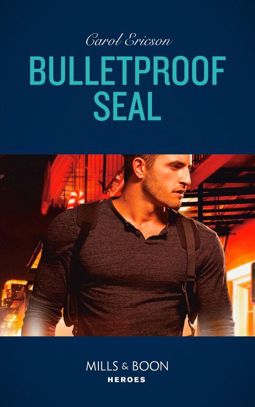 Red, White and Built - Bulletproof Seal (Mills &amp; Boon Heroes) (Red, White and Built, Book 6)