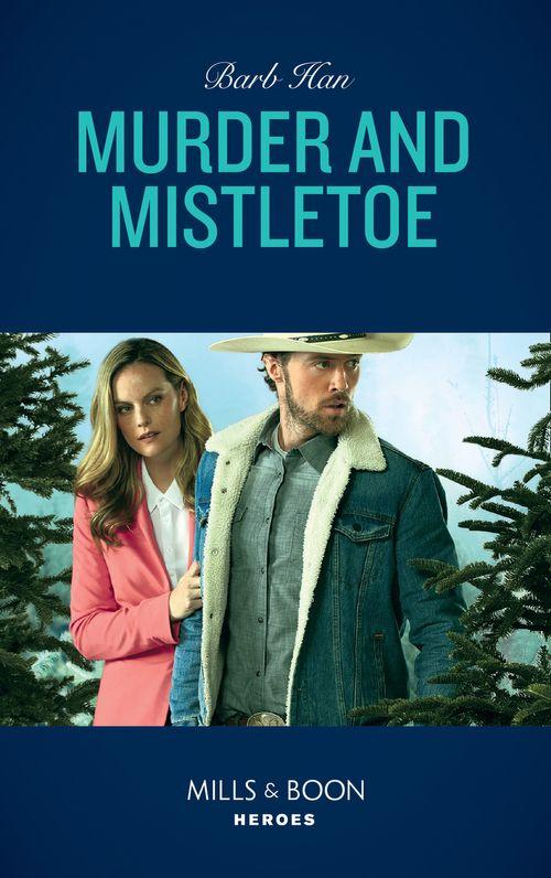 Crisis: Cattle Barge - Murder And Mistletoe (Mills &amp; Boon Heroes) (Crisis: Cattle Barge, Book 5)