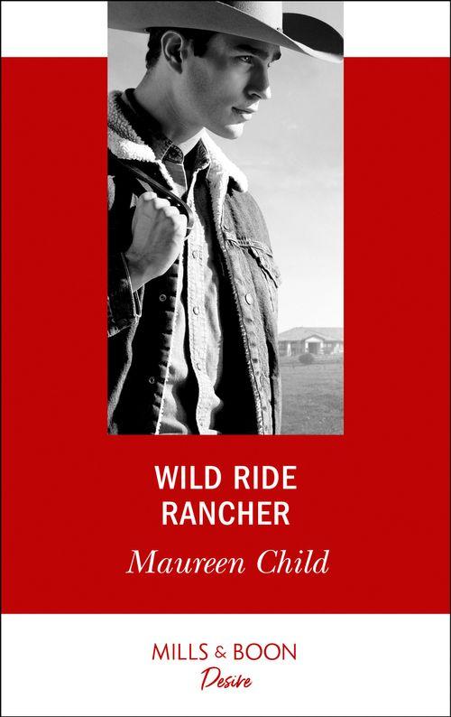 Texas Cattleman’s Club: Houston - Wild Ride Rancher (Mills &amp; Boon Desire) (Texas Cattleman’s Club: Houston, Book 2)