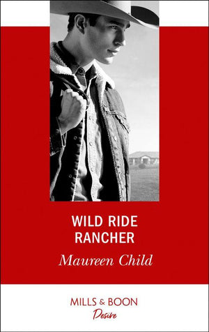 Texas Cattleman’s Club: Houston - Wild Ride Rancher (Mills &amp; Boon Desire) (Texas Cattleman’s Club: Houston, Book 2)