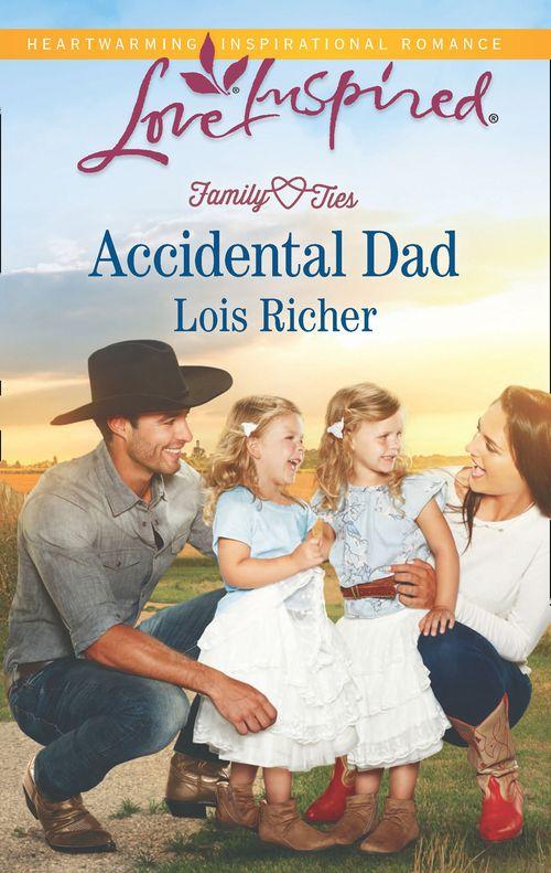 Family Ties (Love Inspired) - Accidental Dad (Mills &amp; Boon Love Inspired) (Family Ties (Love Inspired), Book 4)
