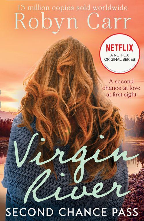 A Virgin River Novel - Second Chance Pass (A Virgin River Novel, Book 5): First edition