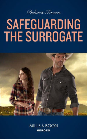 Mercy Ridge Lawmen - Safeguarding The Surrogate (Mills &amp; Boon Heroes) (Mercy Ridge Lawmen, Book 2)