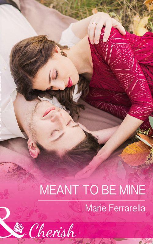 Matchmaking Mamas - Meant To Be Mine (Mills &amp; Boon Cherish) (Matchmaking Mamas, Book 22)